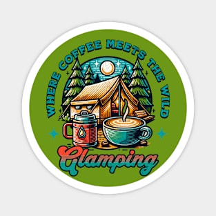 Glamping and coffee Magnet